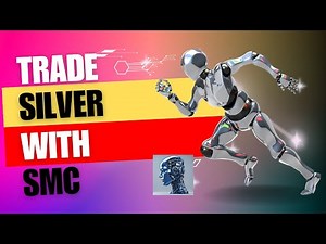 Trading silver using SMC
