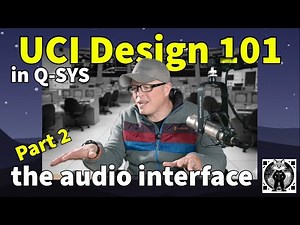 QSYS UCI Design 101 - the audio interface (Part 2 of a 5 part series)