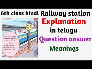 6th class hindi 3rd lesson/6th class hindi 3rd lesson question answer/Railway station/in telugu