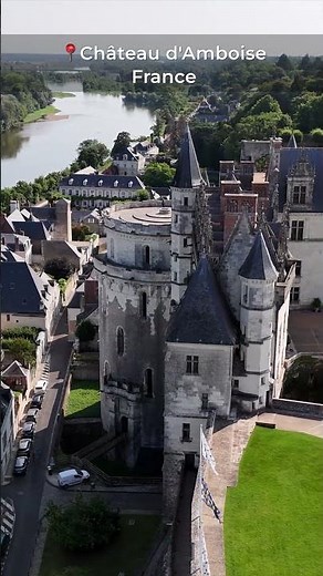 Château d’Amboise in Summer ☀️ | Aerial Drone Views of the Loire Valley Royal Castle