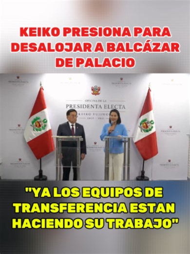 ¿TRANSICIÓN O DESALOJO? Keiko acelera el pase de mando mientras crece la tensión por la salida de Balcázar de Palacio 🔥🚨 #pachacutec #francovidal #ate #chota #cajamarcaperu #fuerzapopular #sanchez #Fujimori #viralvideotiktok #Keiko #peru #Sanchez #parati #Phillip #Butters #lima #marcha #JP #PNP #manchay