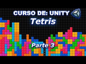 Como hacer Tetris en Unity - Parte 3