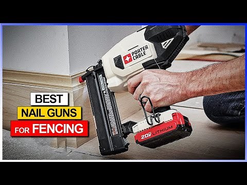 Best Nail Guns for Fencing 2026 🔥 Top 5 High-Performance Picks