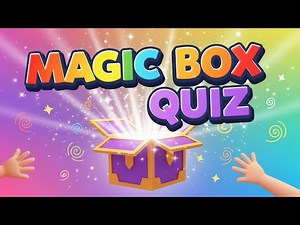What’s Inside the Box? Magic Quiz for Children | Fun Guessing Game