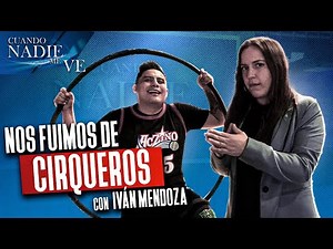 Cuando nadie me ve - Iván Mendoza (Ep. 17)
