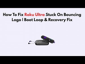 How To Fix Roku Ultra Stuck On Bouncing Logo | Boot Loop & Recovery Fix