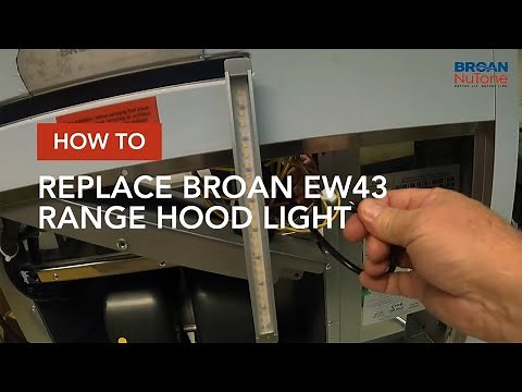 How to Replace Broan EW43 Range Hood Light