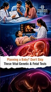 Planning a Baby? Don't Skip These Vital Genetic & Fetal Tests - Dr. D Sonia Rani