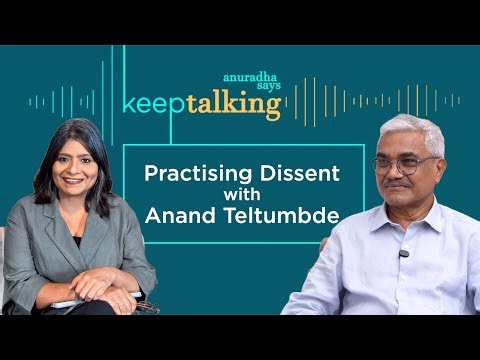 Practising Dissent with Anand Teltumbde