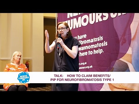 How to claim Benefits/PIP for Neurofibromatosis Type 1