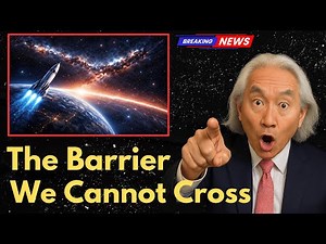 Why Humans Will NEVER Reach the Edge of the Universe | Michio Kaku