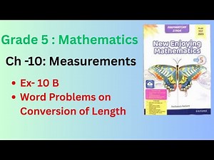 Class 5 Math |New Enjoying Mathematics| Ch- Measurements| More on Measuring Length & Ex -10 B