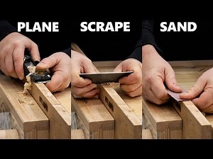 3 Woodworking Essentials - Planing, Scraping and Sanding
