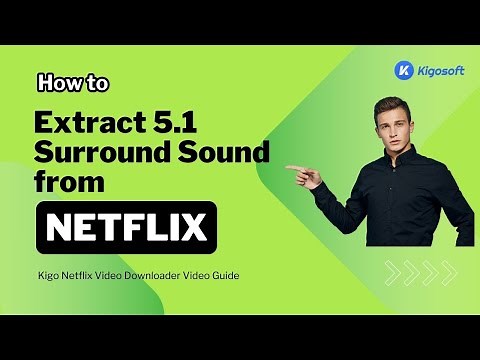 Ultimate Guide: Extracting 5.1 Surround Sound from Netflix