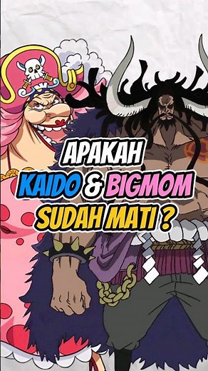 ARE KAIDO AND BIG MOM DEAD? #animeshorts #kaido #bigmom #onepiece