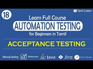 ACCEPTANCE TESTING | PART 18 | AUTOMATION TESTING | TAMIL CODERS