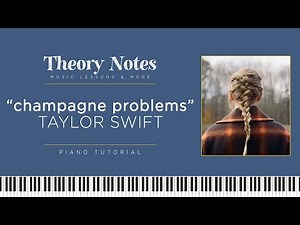 Taylor Swift - champagne problems | Piano Tutorial