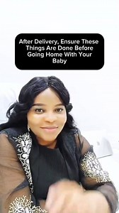 631K views · 7.7K reactions | After delivery, ensure these things are done before taking baby home 櫓 #childbirth #delivery | first_timemums | Facebook