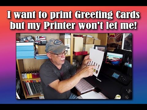 I want to print Greeting Cards but my Printer won't let me!