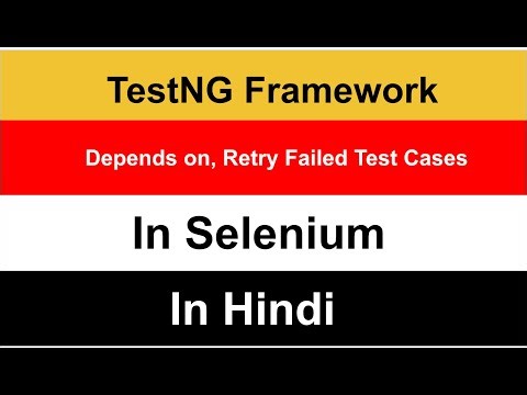 Re-run failed Test cases usingTestNG I RetryAnalyzer | depends on | TestNg Deep Dive using Selenium