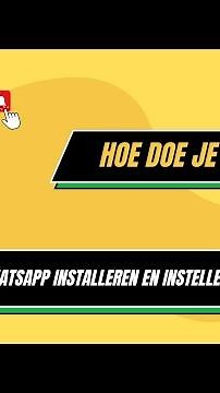 Whatsapp instaleren en instellen - Hoe Doe Je Het