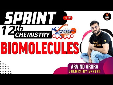 Biomolecules Class 12 Chemistry | Full Chapter Revision | 12th Board Sprint | NCERT | Arvind Sir