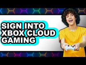 How to Sign Into Xbox Cloud Gaming (full Guide)