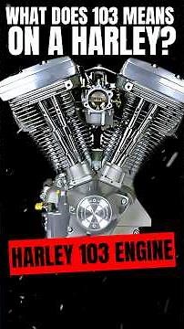 What Does 103 Mean on a Harley? 🏍️💨🔧