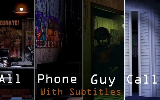 FNaF1到4代全电话录音（带字幕）
