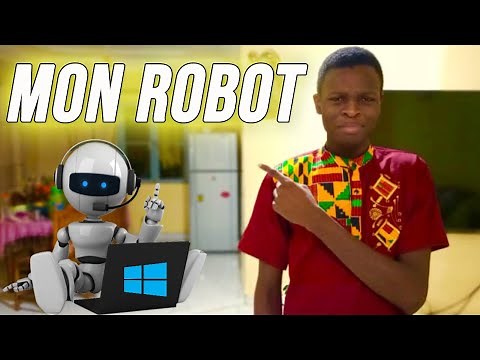 COMMENT CRÉER UN ROBOT SUR PC (WiINDOWS)