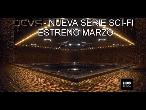 DEVS Trailer - Nueva Serie HBO Marzo 2020 (Español Sub)