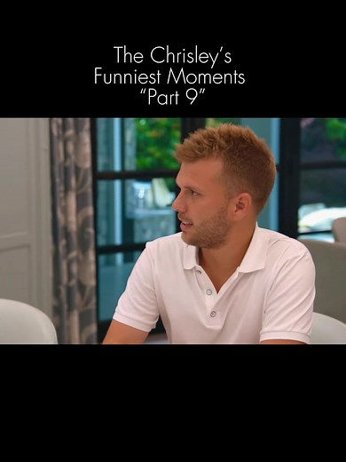 Chrisleys Funniest Moments: Part 9 Highlights