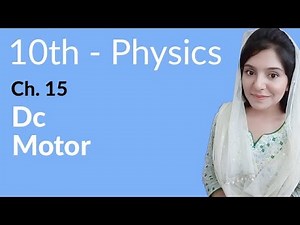 10th Class Physics Chapter 6 - DC Motor - Class 10 Physics Chapter 15