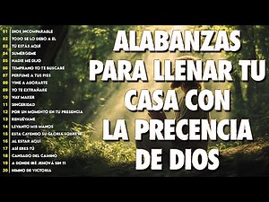 TOP 60 ALABANZAS CRISTIANAS PARA FORTALECER TU FE ✝️ ALABANZAS PODEROSAS QUE DAN FUERZAS ✝️