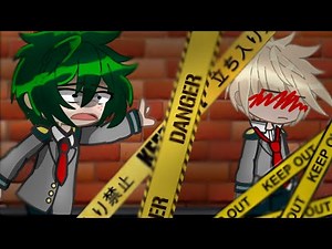 ⁉️If Bakugou went MISSING ⁉️ Special❗️Mystery GCMM❗️NO SHIPS 🚢