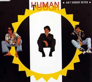 Human Touch - Ain't Nobody Better