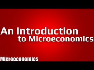The Economic Way of Thinking - Introduction to Microeconomics (3/4) | Principles of Microeconomics