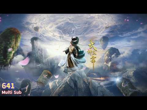 Multi Sub【武神主宰】| Martial Master | Episode 641