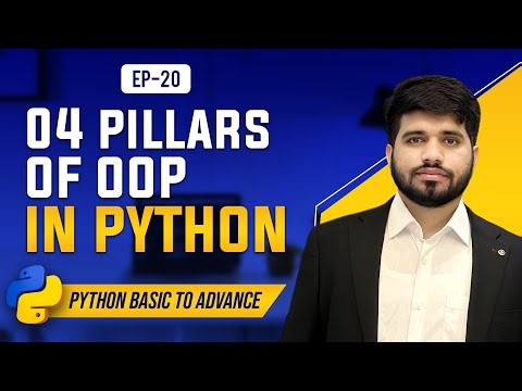#20 Python OOP Four Pillars: Inheritance, Encapsulation, Polymorphism, and Abstraction Explained