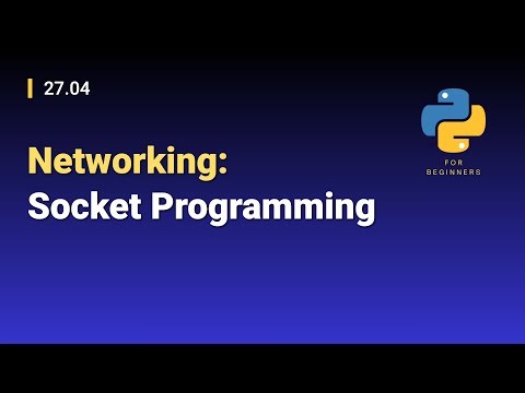 [Python for Beginners]: 27.04. Networking: Socket Programming