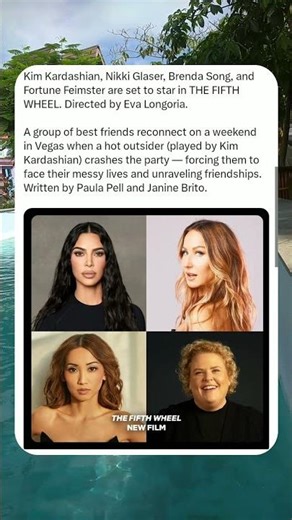 Kim Kardashian Joins an Amazing Cast for ‘The Fifth Wheel,’ Directed by Eva Longoria 🎥🌟