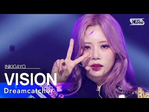 Dreamcatcher(드림캐쳐) - VISION @인기가요 inkigayo 20221016