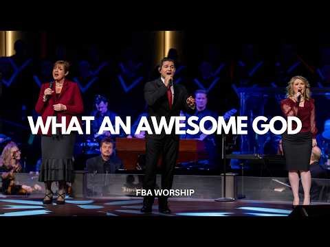 What An Awesome God | FBA Worship