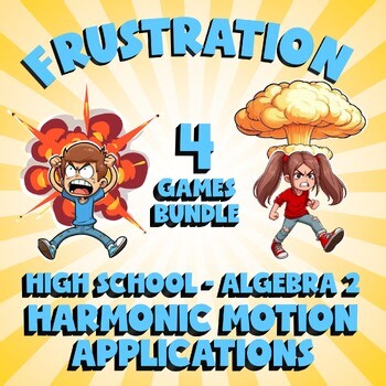 4 FRUSTRATION Math Games - Harmonic Motion Applications - Algebra 2 No Prep
