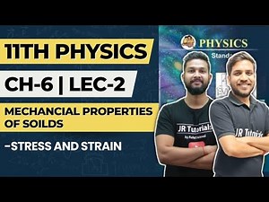 11th Physics | Chapter 6 | Mechanical Properties of Solids | Lecture 2 | Maharashtra Board |