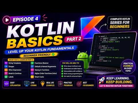 Episode 4: Kotlin Basics Part 2