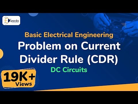 Problem on Current Divider Rule (CDR) - DC Circuits - Basic Electrical Engineering