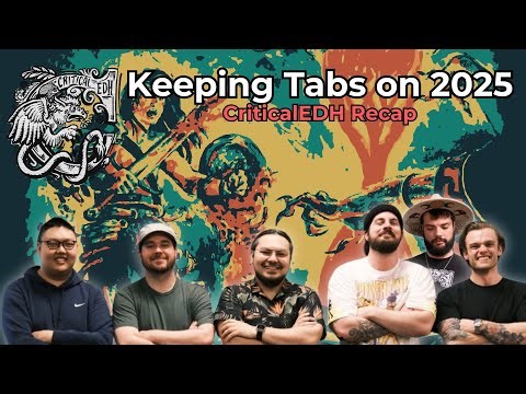 Keeping Tabs on cEDH - CriticalEDH 2025 Recap - January 1, 2026