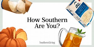 How Southern Are You Actually? Take Our Quiz To Find Out