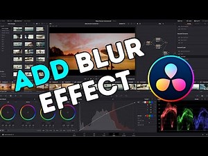 How to Add Blur Effect in DaVinci Resolve 2025?